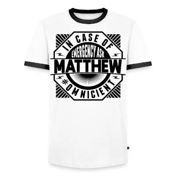 In case of emergency, ask Matthew - Men's Ringer Shirt - white/black - Front - AI Model Female 172 light (172cm) & AI Model Male 178 dark (178cm)