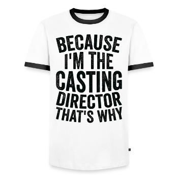 Weil Ich Der Casting Director Bin - Männer Kontrast-T-Shirt - Weiß/Schwarz - Vorne - AI Model Female 172 light (172cm) & AI Model Male 178 dark (178cm)