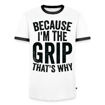 Because I am The Grip - Men's Ringer Shirt - white/black - Front - AI Model Female 172 light (172cm) & AI Model Male 178 dark (178cm)