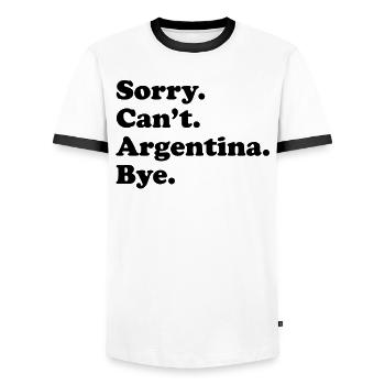 Sorry Can't Bye - Argentina - Men's Ringer Shirt - white/black - Front - AI Model Female 172 light (172cm) & AI Model Male 178 dark (178cm)
