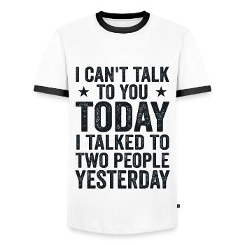 I Can't Talk To You Today Funny Lazy Introvert Tee - T-shirt contrasté Homme - blanc/noir - Devant - AI Model Female 172 light (172cm) & AI Model Male 178 dark (178cm)
