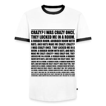 Crazy? I Was Crazy Once. Funny Trending Meme - T-shirt contrasté Homme - blanc/noir - Devant - AI Model Female 172 light (172cm) & AI Model Male 178 dark (178cm)