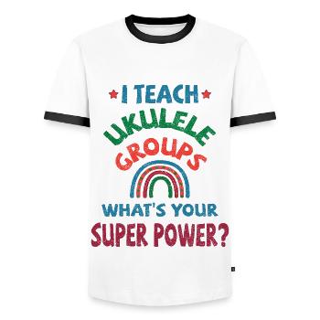 I teach Ukulele groups, what's your super power? - Men's Ringer Shirt - white/black - Front - AI Model Female 172 light (172cm) & AI Model Male 178 dark (178cm)