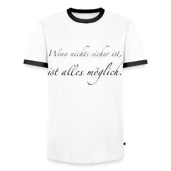 When nothing is certain - Men's Ringer Shirt - white/black - Front - AI Model Female 172 light (172cm) & AI Model Male 178 dark (178cm)