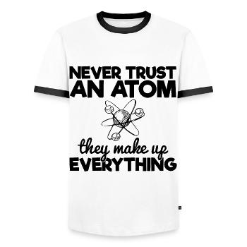Never Trust An Atom They Make Up Everything - Men's Ringer Shirt - white/black - Front - AI Model Female 172 light (172cm) & AI Model Male 178 dark (178cm)