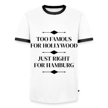 TOO FAMOUS FOR HOLLYWOOD - JUST RIGHT FOR HAMBURG - Männer Kontrast-T-Shirt - Weiß/Schwarz - Vorne - AI Model Female 172 light (172cm) & AI Model Male 178 dark (178cm)