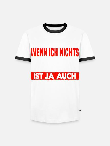 Wenn ich nichts trinke - Männer Kontrast-T-Shirt - Weiß/Schwarz