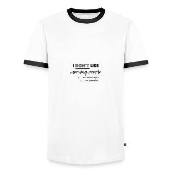 I don't like morning people or mornings or people - Men's Ringer Shirt - white/black - Front - AI Model Female 172 light (172cm) & AI Model Male 178 dark (178cm)