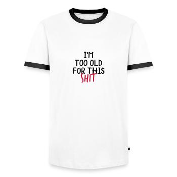 I'm Too Old For This Shit - Men's Ringer Shirt - white/black - Front - AI Model Female 172 light (172cm) & AI Model Male 178 dark (178cm)