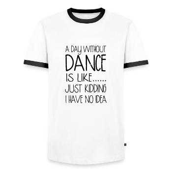 Ein Tag ohne Tanz ist wie ein Scherz, den ich habe - Männer Kontrast-T-Shirt - Weiß/Schwarz - Vorne - AI Model Female 172 light (172cm) & AI Model Male 178 dark (178cm)