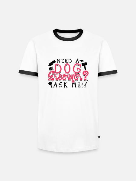 Need a dog groomer Ask me - styling - Men's Ringer Shirt - white/black