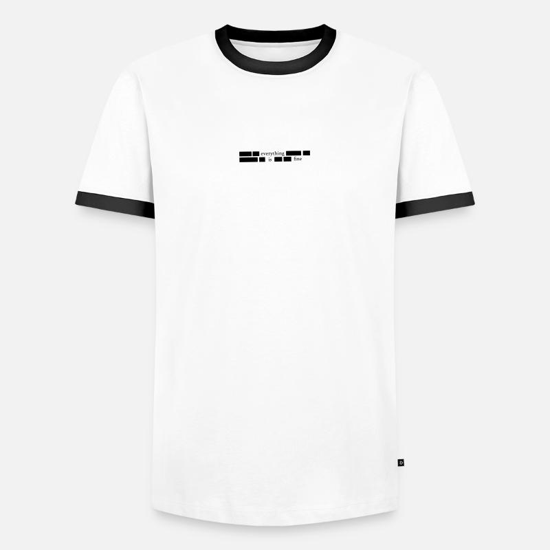 Everything is fine - Männer Kontrast-T-Shirt - Weiß/Schwarz