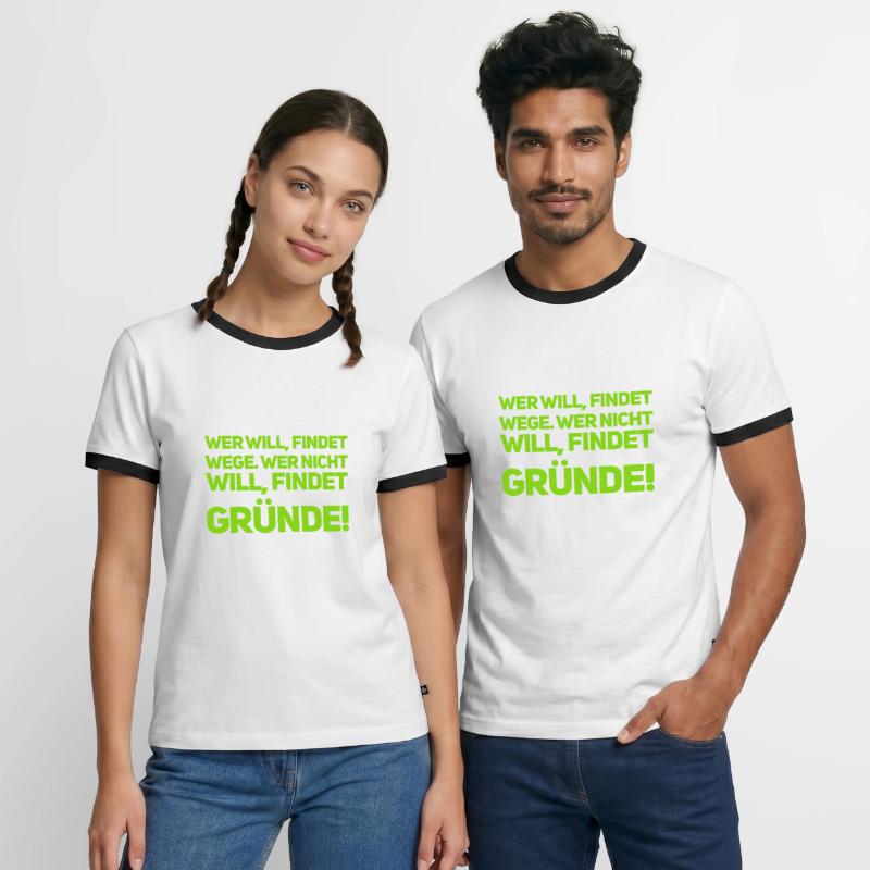 willst du, oder willst du nicht Männer Kontrast-T-Shirt