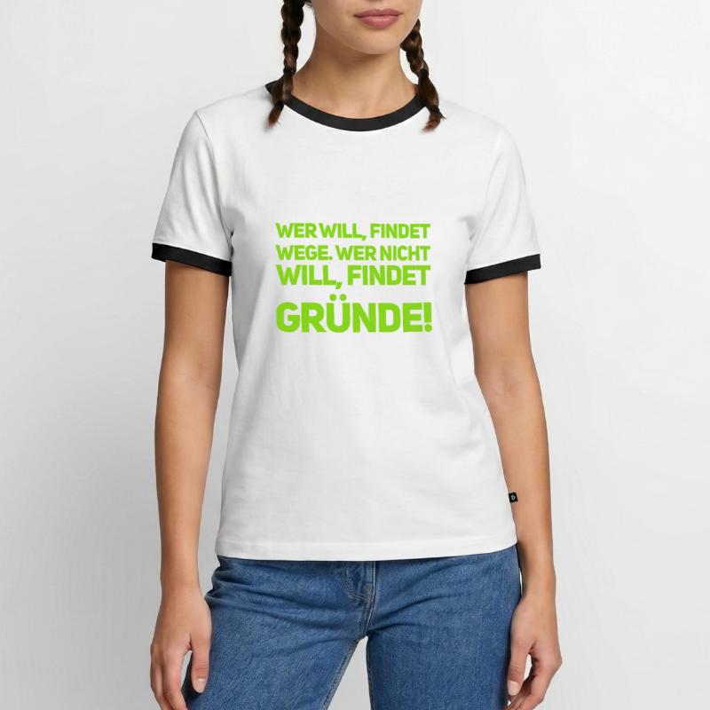 willst du, oder willst du nicht Männer Kontrast-T-Shirt