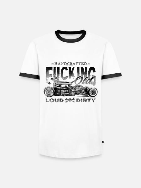 Fucking Old Loud & Dirty - Männer Kontrast-T-Shirt - Weiß/Schwarz