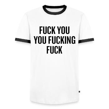 Shameless Fuck You You Fucking Fuck - Men's Ringer Shirt - white/black - Front - AI Model Female 172 light (172cm) & AI Model Male 178 dark (178cm)
