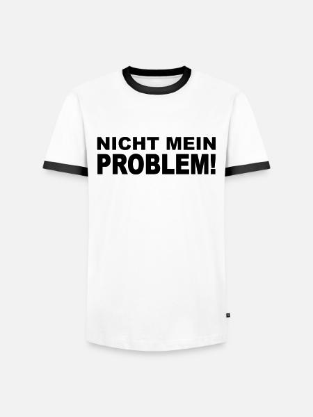 Nicht mein Problem! - Männer Kontrast-T-Shirt - Weiß/Schwarz
