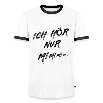 Ich Höre Immer Nur - MI MI MI Geschenk Idee Frau - Männer Kontrast-T-Shirt - Weiß/Schwarz - Vorne - AI Model Female 172 light (172cm) & AI Model Male 178 dark (178cm)