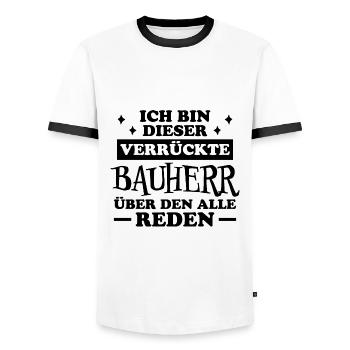 Bauherr Lustiger Spruch Hausbau Richtfest Geschenk - Männer Kontrast-T-Shirt - Weiß/Schwarz - Vorne - AI Model Female 172 light (172cm) & AI Model Male 178 dark (178cm)