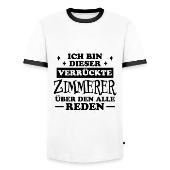 Zimmerer Lustiger Spruch Fun Zimmermann Geschenk - Männer Kontrast-T-Shirt - Weiß/Schwarz - Vorne - AI Model Female 172 light (172cm) & AI Model Male 178 dark (178cm)