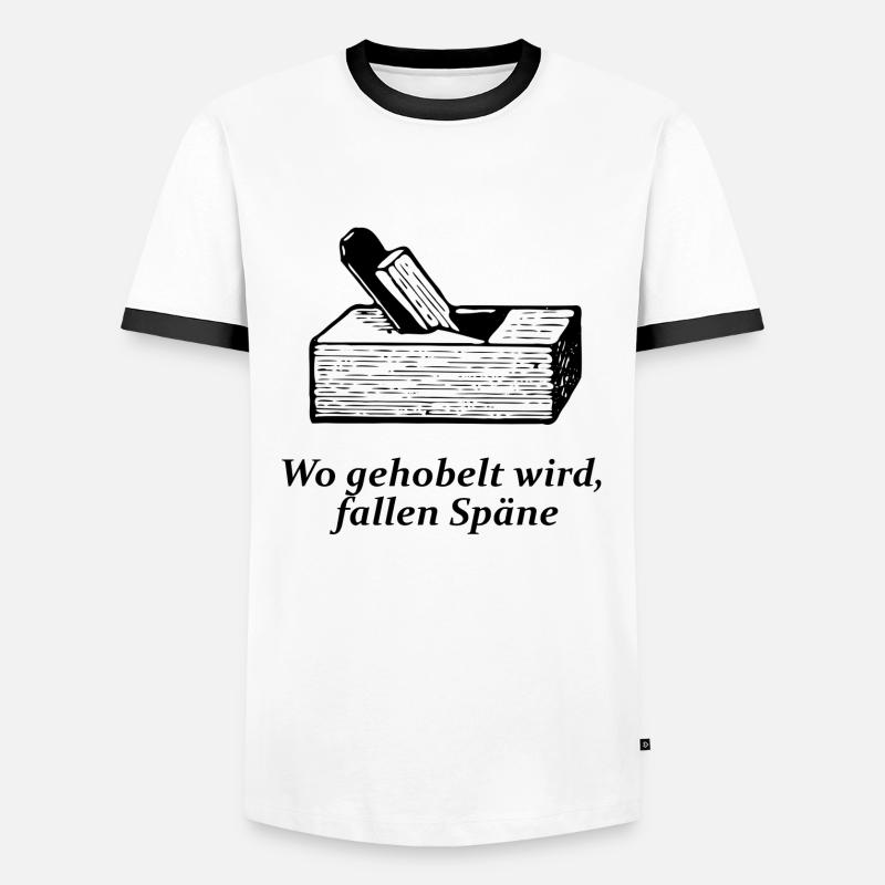 Wo gehobelt wird, fallen Späne - Männer Kontrast-T-Shirt - Weiß/Schwarz