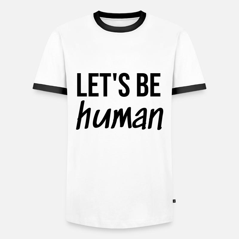 Let's be Human - Men's Ringer Shirt - white/black