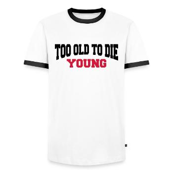 Too old to die young - Männer Kontrast-T-Shirt - Weiß/Schwarz - Vorne - AI Model Female 172 light (172cm) & AI Model Male 178 dark (178cm)