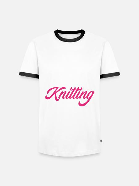 Funny Knitting Knitting Needle Gift - Men's Ringer Shirt - white/black