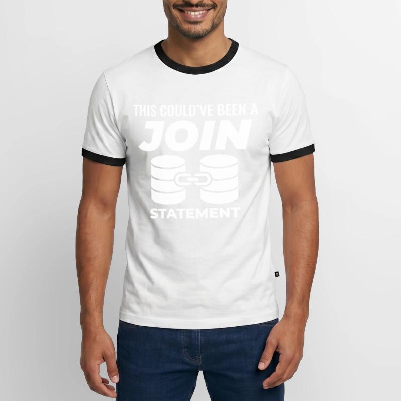 SQL Join Database Statement Programming Data Men's Ringer Shirt