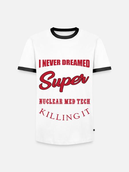 Nuclear Medicine Technologist Gift - Men's Ringer Shirt - white/black