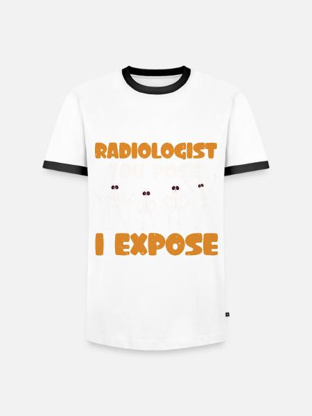 Radiology You Pose I Expose - Men's Ringer Shirt - white/black