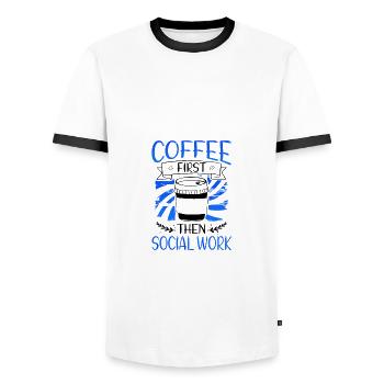 Social Worker Gift Coffee First then Social Work - Men's Ringer Shirt - white/black - Front - AI Model Female 172 light (172cm) & AI Model Male 178 dark (178cm)