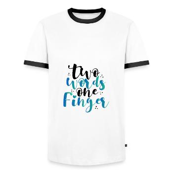 Sarcastic Two Words One Finger Sarcasm Gifts - Men's Ringer Shirt - white/black - Front - AI Model Female 172 light (172cm) & AI Model Male 178 dark (178cm)