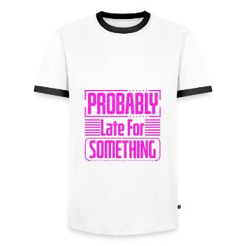 Sarcastic Gift Probably Late For Something - Men's Ringer Shirt - white/black - Front - AI Model Female 172 light (172cm) & AI Model Male 178 dark (178cm)
