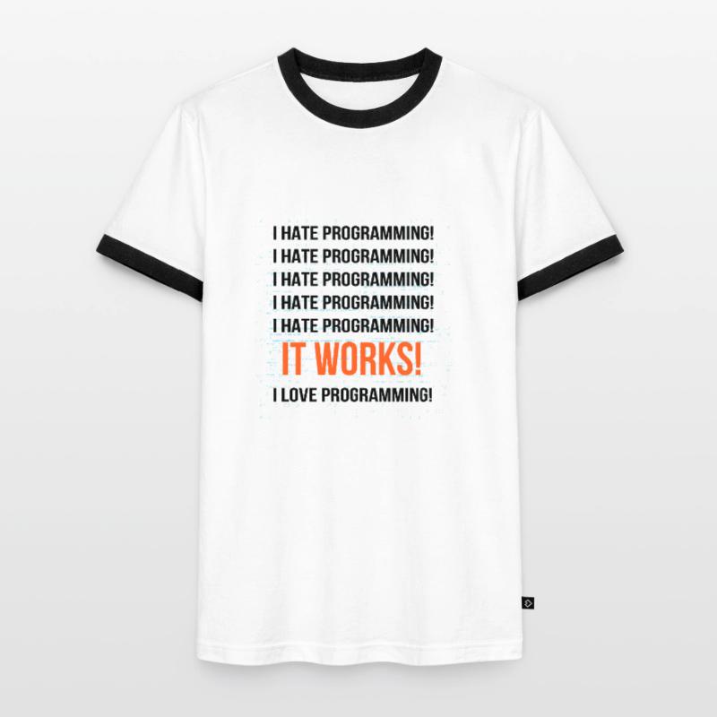 Je déteste la programmation Ça marche J'adore la programmation T-shirt contrasté Homme