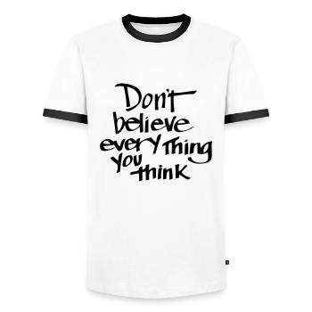 THINK NOT ABOUT WHAT YOU THINK! - Men's Ringer Shirt - white/black - Front - AI Model Female 172 light (172cm) & AI Model Male 178 dark (178cm)