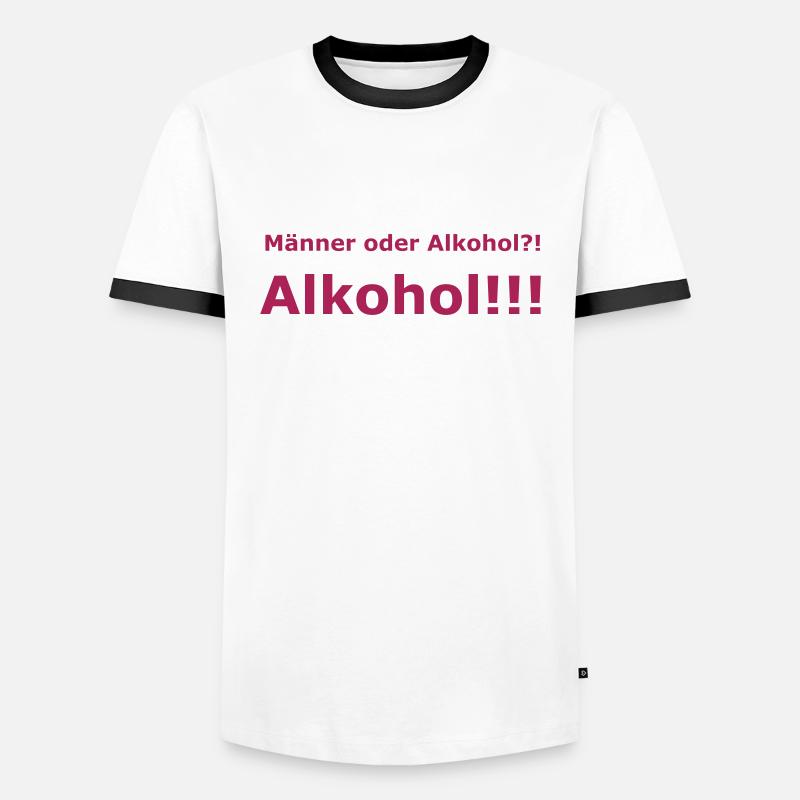 Männer oder Alkohol?! Alkohol!!! - Männer Kontrast-T-Shirt - Weiß/Schwarz