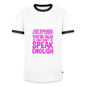 Sarcastic If Cought You Are Deaf I Don't Speak - Men's Ringer Shirt - white/black - Front - AI Model Female 172 light (172cm) & AI Model Male 178 dark (178cm)