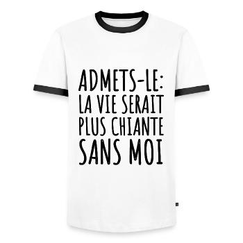 La vie serait plus chiante sans moi humour cadeau - T-shirt contrasté Homme - blanc/noir - Devant - AI Model Female 172 light (172cm) & AI Model Male 178 dark (178cm)