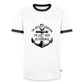 I'm not stubborn, I'm just very determined. - Men's Ringer Shirt - white/black - Front - AI Model Female 172 light (172cm) & AI Model Male 178 dark (178cm)