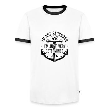 I'm not stubborn, I'm just very determined. - Men's Ringer Shirt - white/black - Front - AI Model Female 172 light (172cm) & AI Model Male 178 dark (178cm)
