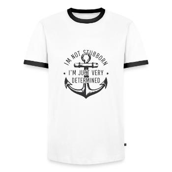 I'm not stubborn, I'm just very determined. - Men's Ringer Shirt - white/black - Front - AI Model Female 172 light (172cm) & AI Model Male 178 dark (178cm)
