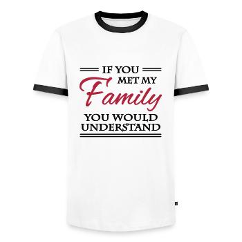 If you met my family you would understand - Männer Kontrast-T-Shirt - Weiß/Schwarz - Vorne - AI Model Female 172 light (172cm) & AI Model Male 178 dark (178cm)