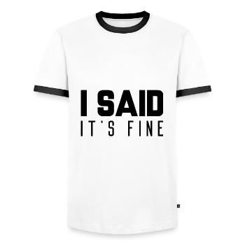 Ich sagte, es ist in Ordnung - Männer Kontrast-T-Shirt - Weiß/Schwarz - Vorne - AI Model Female 172 light (172cm) & AI Model Male 178 dark (178cm)