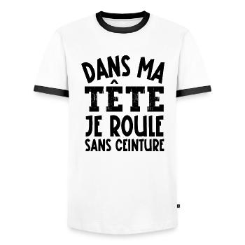 je roule sans ceinture - T-shirt contrasté Homme - blanc/noir - Devant - AI Model Female 172 light (172cm) & AI Model Male 178 dark (178cm)
