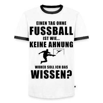 Einen Tag ohne Fussball cooler Spruch Hobby - Männer Kontrast-T-Shirt - Weiß/Schwarz - Vorne - AI Model Female 172 light (172cm) & AI Model Male 178 dark (178cm)