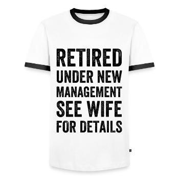 Retired Under New Management See Wife For Details - Men's Ringer Shirt - white/black - Front - AI Model Female 172 light (172cm) & AI Model Male 178 dark (178cm)