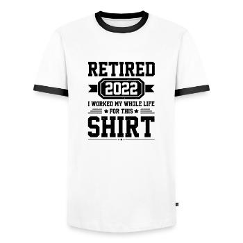 Retired 2022 I Worked My Whole Life For This - Men's Ringer Shirt - white/black - Front - AI Model Female 172 light (172cm) & AI Model Male 178 dark (178cm)