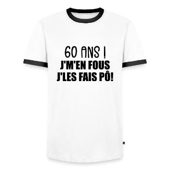 60 Ans ! Je M'En Fous Je Les Fais Pô ! - T-shirt contrasté Homme - blanc/noir - Devant - AI Model Female 172 light (172cm) & AI Model Male 178 dark (178cm)