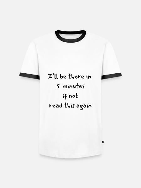 Funny message 5 minutes - Men's Ringer Shirt - white/black